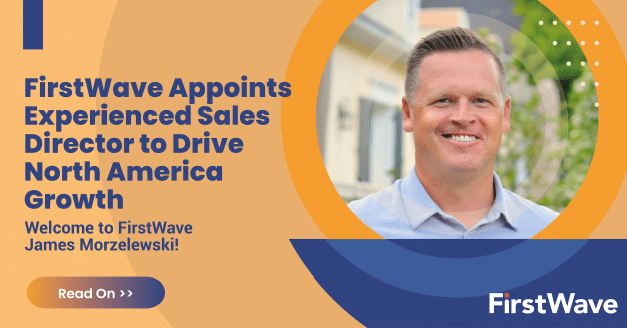 FirstWave nombra a un director de ventas líder en el sector para impulsar el crecimiento en Norteamérica