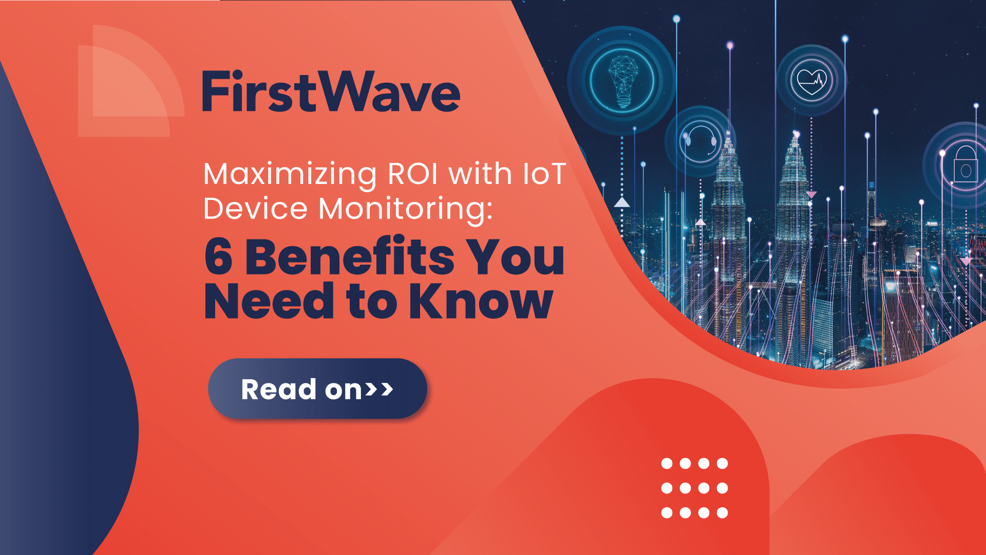 Maximizing ROI with Real-Time Remote IoT Device Monitoring