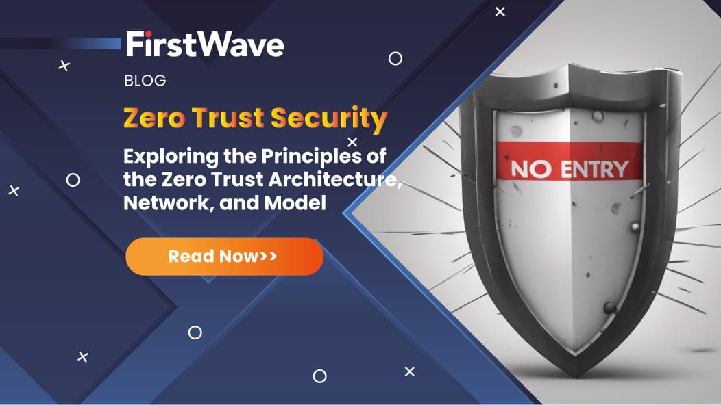 Seguridad de Confianza Cero: Exploración de los principios de la arquitectura, la red y el modelo de confianza cero